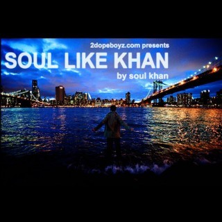 Soul Khan - Soul Like Khan - Tekst piosenki, lyrics - teksciki.pl