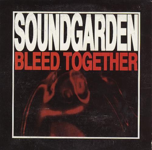 Soundgarden - Bleed Together - Tekst piosenki, lyrics - teksciki.pl