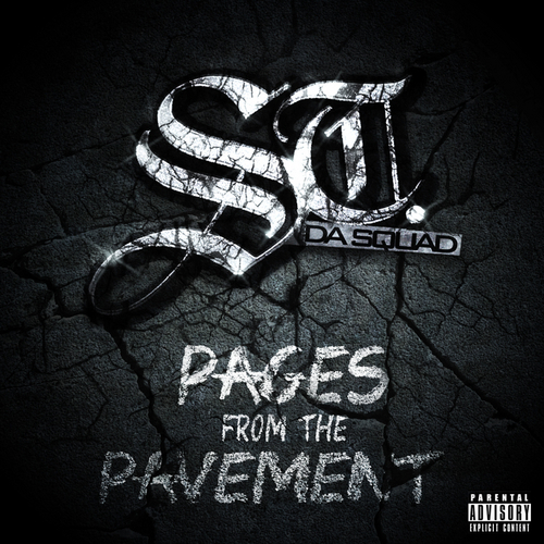 St. Da Squad - Pages From The Pavement - Tekst piosenki, lyrics - teksciki.pl