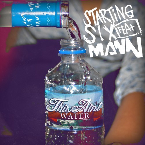 Starting six - This Ain't Water - Tekst piosenki, lyrics - teksciki.pl