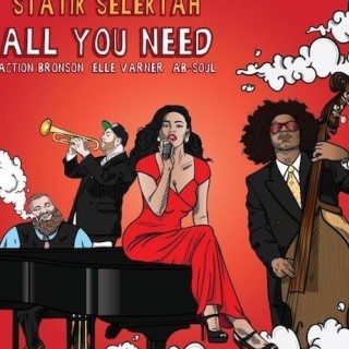 Statik Selektah - All You Need - Tekst piosenki, lyrics - teksciki.pl