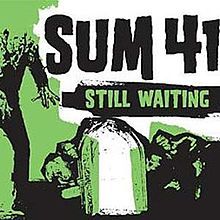 Sum 41 - Still Waiting - Tekst piosenki, lyrics - teksciki.pl