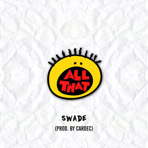 Swade - All That - Tekst piosenki, lyrics - teksciki.pl