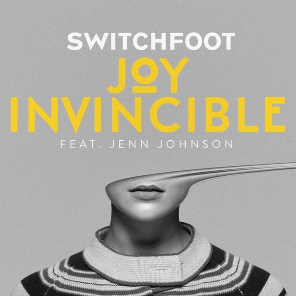 Switchfoot - JOY INVINCIBLE (feat. Jenn Johnson) - Tekst piosenki, lyrics - teksciki.pl