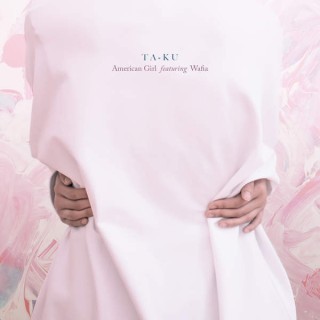 Ta-ku - American Girl - Tekst piosenki, lyrics - teksciki.pl