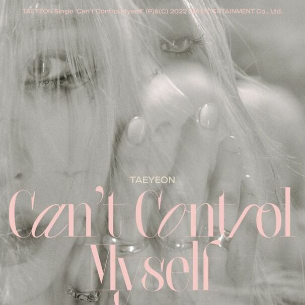 Taeyeon - Can’t Control Myself - Tekst piosenki, lyrics - teksciki.pl