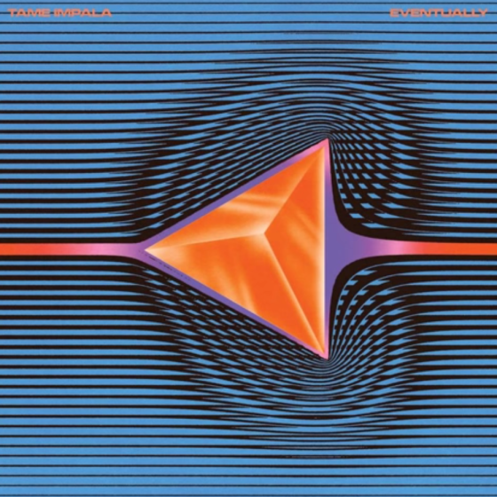 Tame Impala - Eventually - Tekst piosenki, lyrics - teksciki.pl