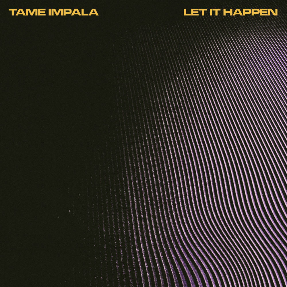 Tame Impala - Let It Happen - Tekst piosenki, lyrics - teksciki.pl