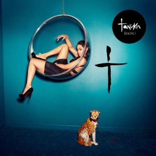 Tanika - Bad 4 U - Tekst piosenki, lyrics - teksciki.pl