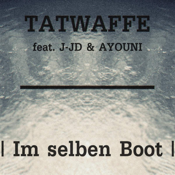 Tatwaffe - Im selben Boot - Tekst piosenki, lyrics - teksciki.pl