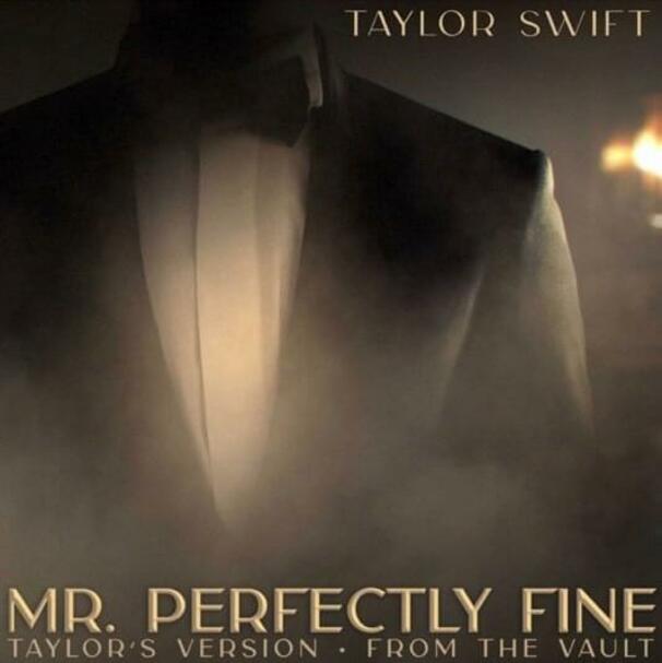 Taylor Swift - Mr. Perfectly Fine (Taylor’s Version) [From the Vault] - Tekst piosenki, lyrics - teksciki.pl