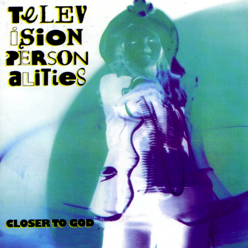 Television Personalities - Baby You're Only As Good As You Should Be - Tekst piosenki, lyrics - teksciki.pl
