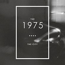 The 1975 - The City - Tekst piosenki, lyrics - teksciki.pl