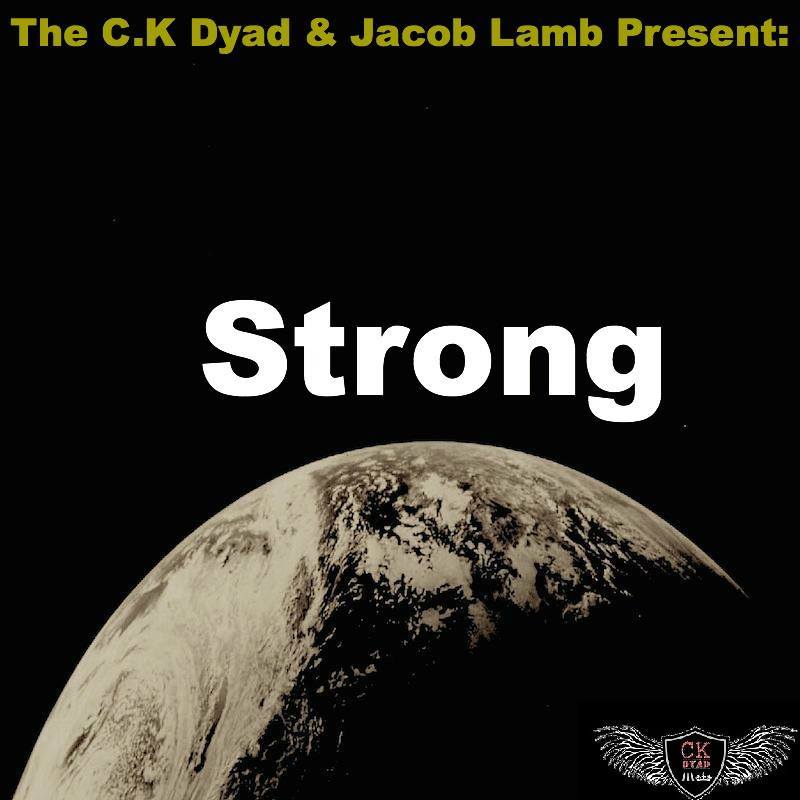 The C.K. Dyad - Strong - Tekst piosenki, lyrics - teksciki.pl