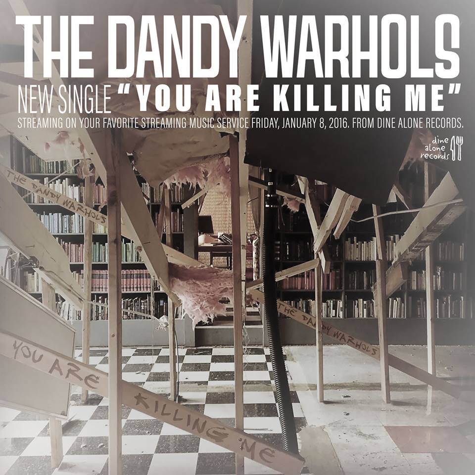 The Dandy Warhols - You Are Killing Me - Tekst piosenki, lyrics - teksciki.pl