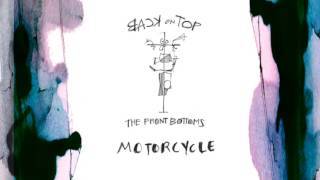 The Front Bottoms - Motorcycle - Tekst piosenki, lyrics - teksciki.pl