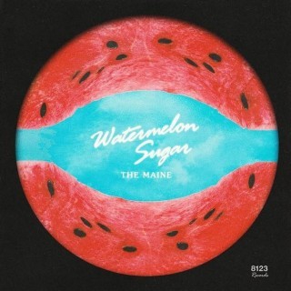 The Maine - Watermelon Sugar - Tekst piosenki, lyrics - teksciki.pl