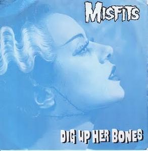 The Misfits - Dig Up Her Bones - Tekst piosenki, lyrics - teksciki.pl