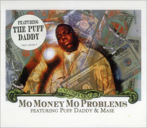 The Notorious B.I.G. - Mo' Money Mo' Problems - Tekst piosenki, lyrics - teksciki.pl