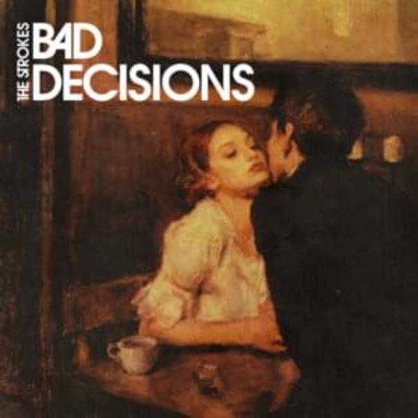 The Strokes - Bad Decisions - Tekst piosenki, lyrics - teksciki.pl