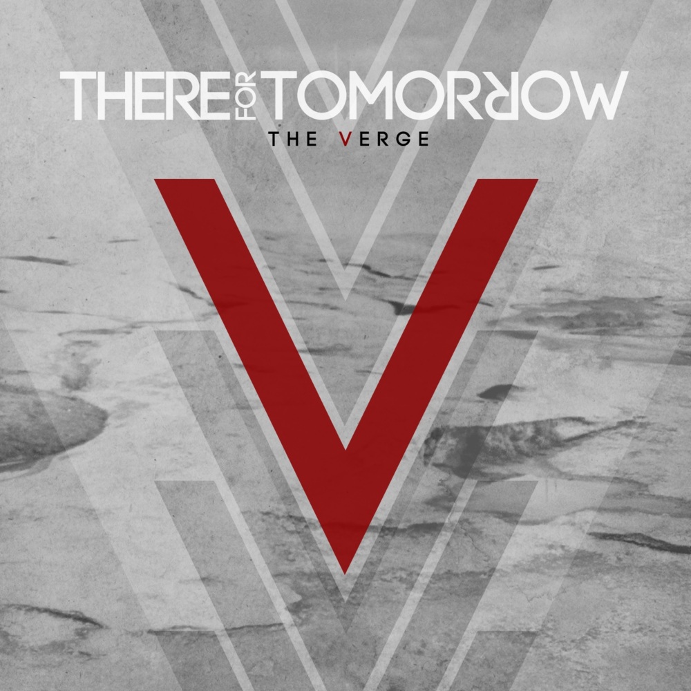 There For Tomorrow - The Verge - Tekst piosenki, lyrics - teksciki.pl