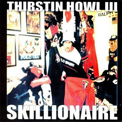 Thirstin Howl III - John They're Stealing Part 1 - Tekst piosenki, lyrics - teksciki.pl