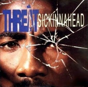 Threat - Lettin' Niggas Know - Tekst piosenki, lyrics - teksciki.pl