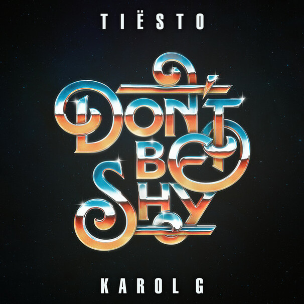 Tiësto - Tiësto , Karol G - Don't Be Shy - Tekst piosenki, lyrics - teksciki.pl