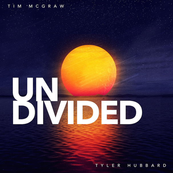 Tim McGraw & Tyler Hubbard - Undivided - Tekst piosenki, lyrics - teksciki.pl