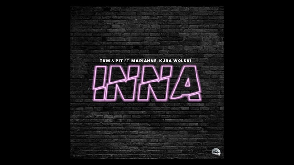 TKM x Pit - Inna - Tekst piosenki, lyrics - teksciki.pl