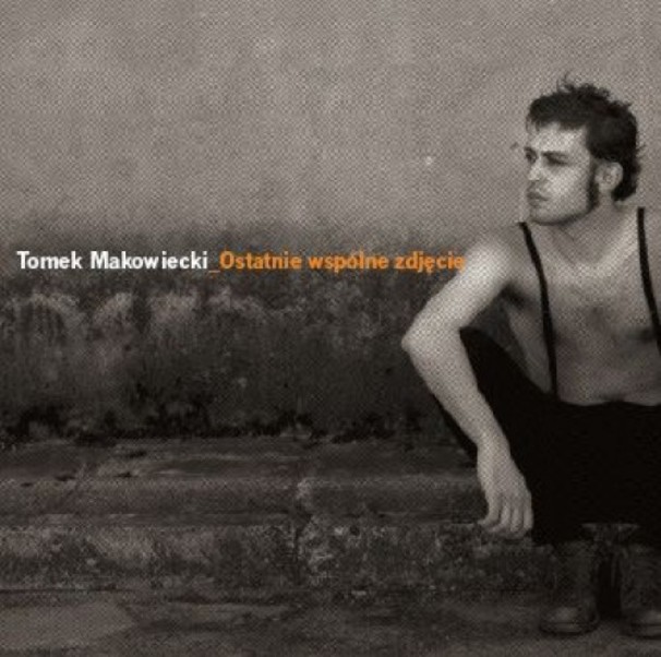 Tomasz Makowiecki - Na moich oczach i z moich oczu - Tekst piosenki, lyrics - teksciki.pl