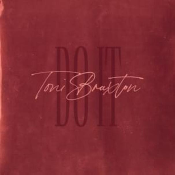 Toni Braxton - Do It - Tekst piosenki, lyrics - teksciki.pl