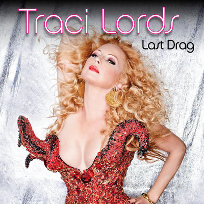 Traci Lords - Last Drag - Tekst piosenki, lyrics - teksciki.pl