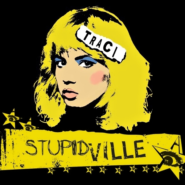 Traci Lords - Stupidville - Tekst piosenki, lyrics - teksciki.pl