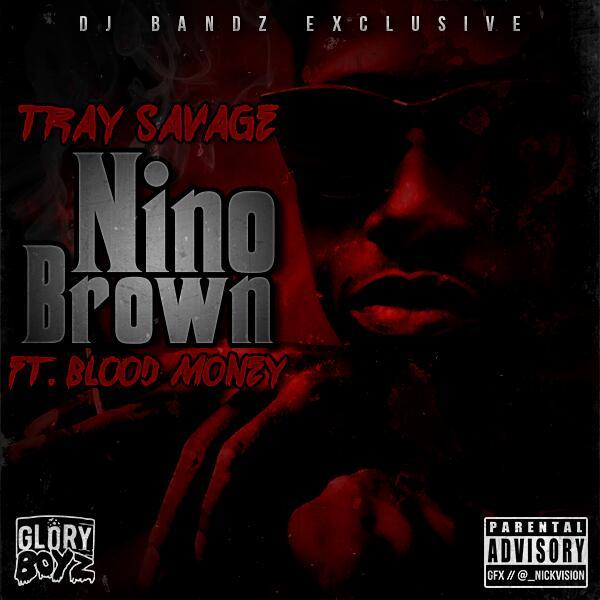 Tray Savage - Nino Brown - Tekst piosenki, lyrics - teksciki.pl