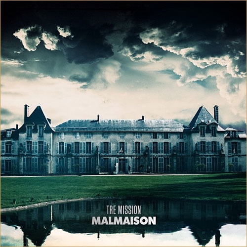 Tre Mission - Malmaison - Tekst piosenki, lyrics - teksciki.pl