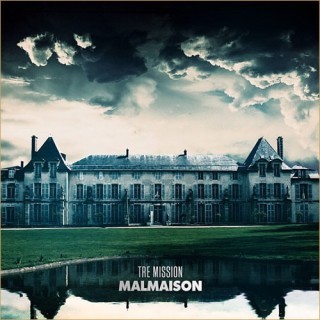 Tre Mission - Malmaison - Tekst piosenki, lyrics - teksciki.pl