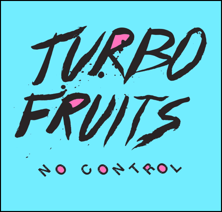 Turbo Fruits - Blow These Clouds - Tekst piosenki, lyrics - teksciki.pl