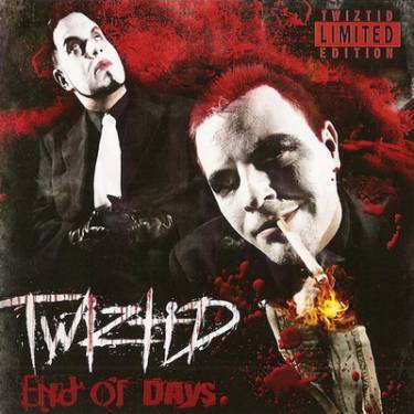 Twiztid - End Of Days - Tekst piosenki, lyrics - teksciki.pl