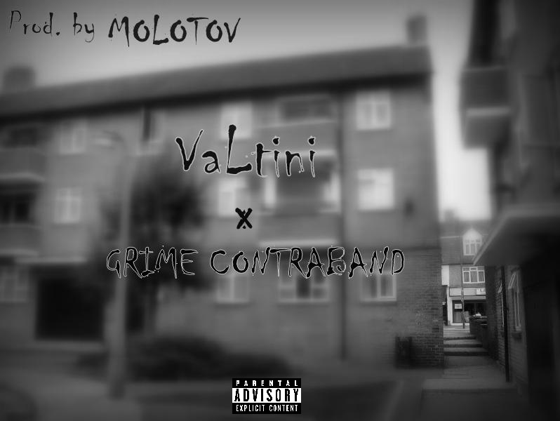 VaLtini - Grime Contraband - Tekst piosenki, lyrics - teksciki.pl