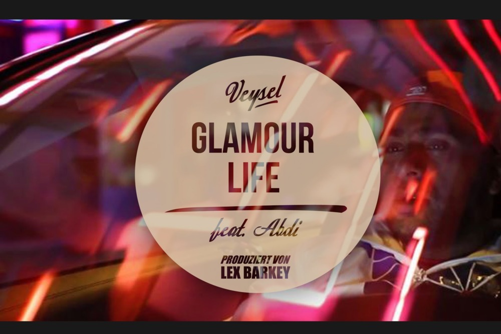 Veysel - Glamour Life - Tekst piosenki, lyrics - teksciki.pl