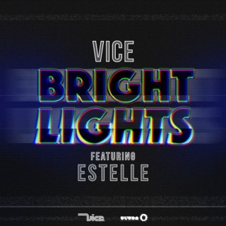 Vice - Bright Lights - Tekst piosenki, lyrics - teksciki.pl