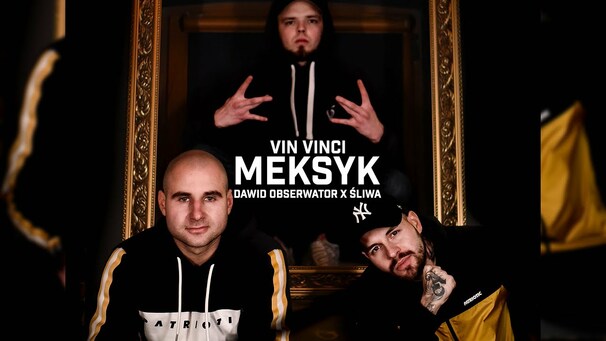 Vin Vinci - Vin Vinci feat. Śliwa , Dawid Obserwator - Meksyk - Tekst piosenki, lyrics - teksciki.pl