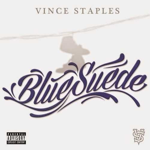 Vince Staples - Blue Suede - Tekst piosenki, lyrics - teksciki.pl