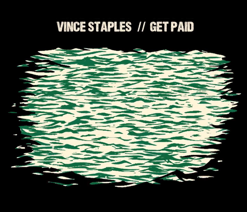 Vince Staples - Get Paid - Tekst piosenki, lyrics - teksciki.pl