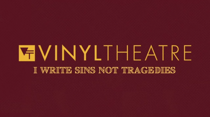 Vinyl Theatre - I Write Sins Not Tragedies - Tekst piosenki, lyrics - teksciki.pl