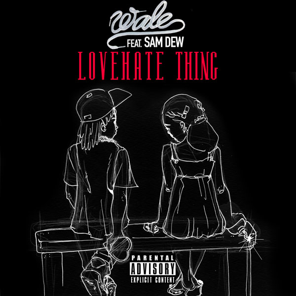 Wale - LoveHate Thing - Tekst piosenki, lyrics - teksciki.pl