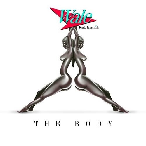 Wale - The Body - Tekst piosenki, lyrics - teksciki.pl