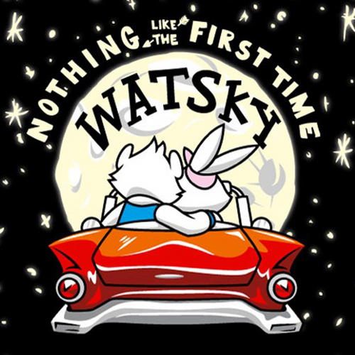 Watsky - Nothing Like The First Time - Tekst piosenki, lyrics - teksciki.pl