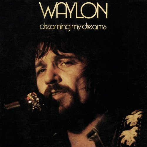 Waylon Jennings - Dreaming My Dreams With You - Tekst piosenki, lyrics - teksciki.pl